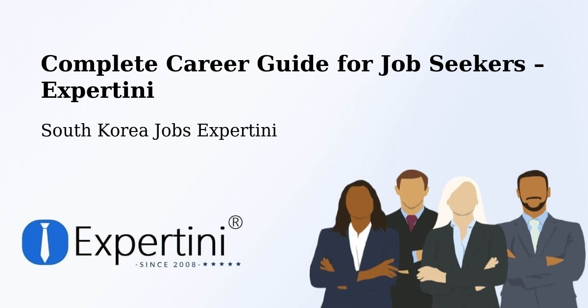 Career Guide for Job Seekers – Icheon Si - Icheon Si, South Korea Jobs Expertini