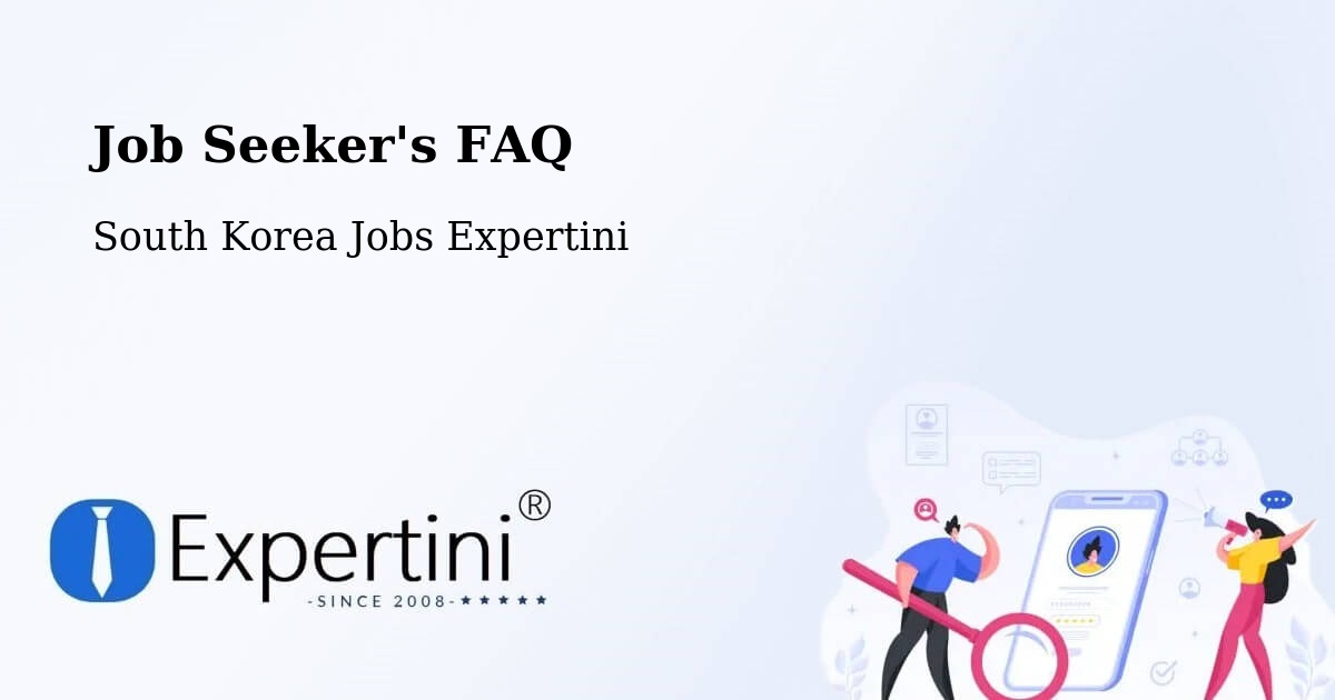 Job Seeker FAQ – Icheon Si - South Korea Jobs Expertini