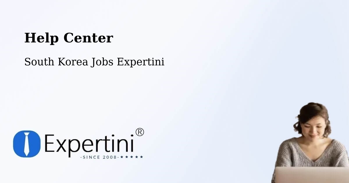 Help Center – Icheon Si - South Korea Jobs Expertini