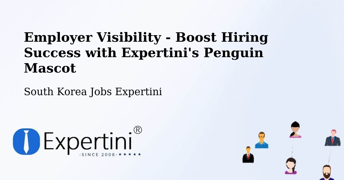 CV and Resume Visibility Optimization – Icheon Si - South Korea Jobs Expertini